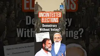Uncontested Elections: Democracy Without Voting? | NEXT IAS