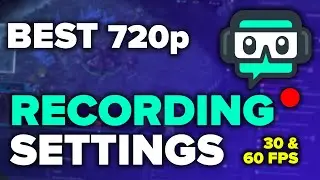 Best OBS Recording Settings for 720p 60fps and 30fps