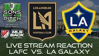 LAFC vs. LA Galaxy Live Stream Reaction