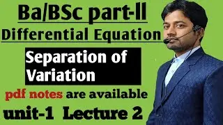 #2 l Differential equation l bsc 2nd year maths l अवकल समीकरण l Sepretion of Variation l part-2 l
