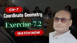 Class 10 Chapter 7 Coordinate Geometry Full Exercise 7.2. Maths New NCERT CBSE Pattern Ex 7.2 Math 