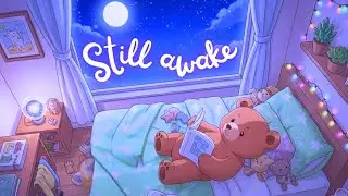 Still Awake 🌙 Cozy Lofi Beats to Read, Study & Relax | Bob & Joe (2 Hours)