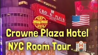 Crowne Plaza Hotel New York City. Times Square. Room # 2022 Tour.