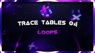 GCSE : Trace table 04 : Count & Conditional loops