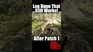 NEW LOG DUPE GLITCH PATCH 1 SONS OF THE FOREST #sonsoftheforest #gaming #gameplay #update