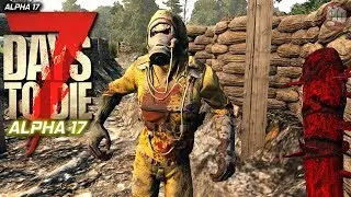 Clean It Up | 7 Days To Die Gameplay | Alpha 17.2 S6 EP20