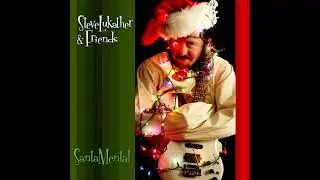 Steve Lukather & Friends - SantaMental (2003 Full Album + Bonus)