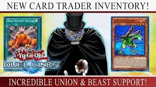 [Yu-Gi-Oh! Duel Links] NEW Card Trader UPDATE! B-Buster Drake! BEAST Support?!