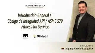 Introducción al Código de Integridad API 579 Fitness For Service - BIMAN