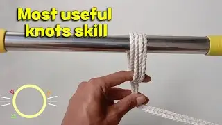 Most useful knots skill #knotrope