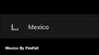 Mexico By FireFall [iMovie Soundtrack]