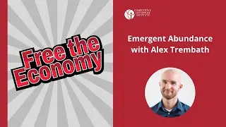 Emergent Abundance with Alex Trembath