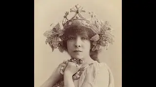 Sarah Bernhardt [ Photos ]