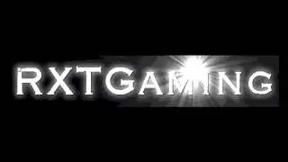 RXTGaming First info video