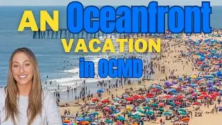 A Guide to Enjoying an OCEANFRONT Vacation (in OCMD)...Our Top 3 Oceanfront Rental Properties