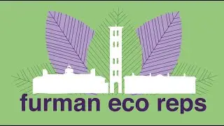 Furman's Shi Institute for Sustainable Communities: Eco Reps Program