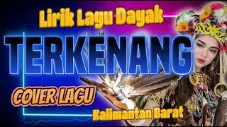 Lirik lagu DAyak Terkenang #karungutmodern  #dayakterbaru  #tandaktimang  #tandaktimang