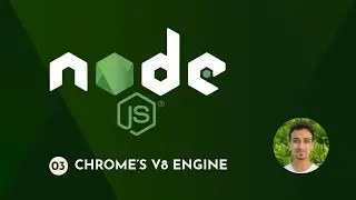 Node.js Tutorial - 3 - Chrome's V8 Engine