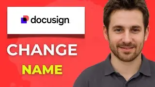 Как изменить свое имя в DocuSign: обновление контактной информации. Полное руководство 2025 года