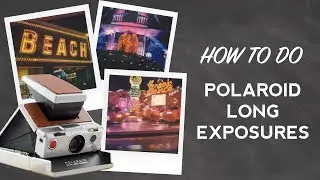 Long Exposures - How To Do It With A POLAROID Camera
