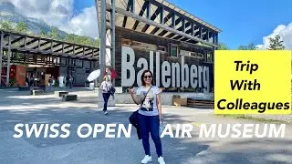 BALLENBERG SWiSS Open Air Museum with Colleagues | Crash landing on you.