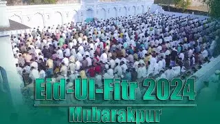 Eid-Ul-Fitr 2024 | Shia Eidgah Mubarakpur Azamgarh | 11th April 2024