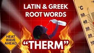 Unlocking Vocabulary Greek and Latin Root Words #7