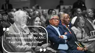 &ldquo;President Thabo Mbeki when you were removed by the ANC, I was very opposed to that&rdquo; Fikile Mbalula