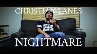 Christian Lanes | Nightmare (Official Music Video)