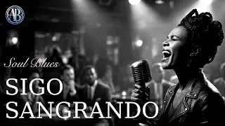 SIGO SANGRANDO 🥃 | Spanish Soul Blues | Un Blues visceral para el alma rota (Letra)