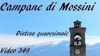 Le campane di Sondrio (SO) - Frazione Mossini - Distesa quaresimale