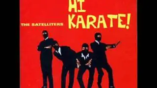 THE SATELLITERS - hi karate! - FULL ALBUM