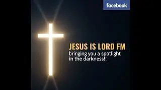 Jesus Is Lord FM. com ( Christian) Live stream Rev. Brian Reynolds