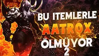 AATROX &Ouml;LMEK BİLMİYOR  | BU SEZON AATROXLA ELO KASMA ZAMANI | Alterf- top lane aatrox