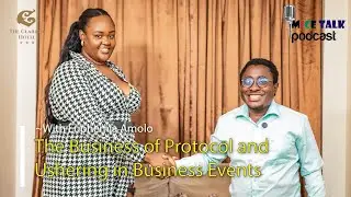 The Business of Protocol and Ushering in MICE With Euphemia Amolo of DF Casting Management