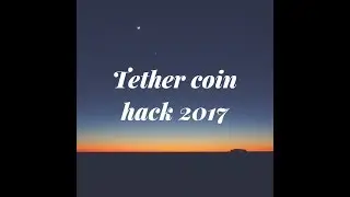 USDT tether coin hack 2017   Lesson to learn