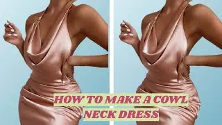 COWL NECK DRESS / TUTORIAL / pattern drafting/ cutting and Sewing/ diy