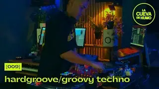 Hard Groove, Groovy, Raw Techno | La Cueva de Humo #009 | Humo Electro DJ Set