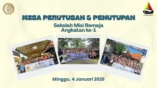 Liputan Misa Perutusan & Penutupan Sekolah Misi Remaja Keuskupan Surabaya