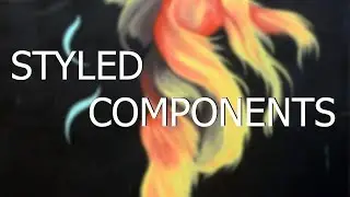 Styled components + React for beginners