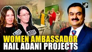 Adani Projects: Women envoys all praises for remarkable contributions by Indian women professionals