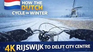 How the Dutch Cycle in Winter - Rijswijk to Delft City Centre 4K