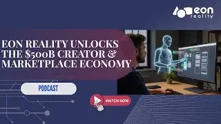 Immersive Income: How EON Reality Prepares You for the Digital Marketplace
