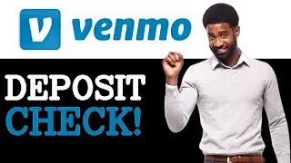 How To Deposit Check On Venmo (2025)