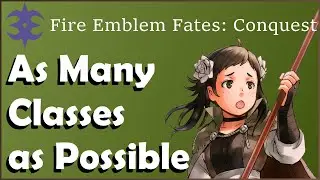 Paralogue 1 | As Many Classes as Possible (FE:Conquest No Grind/No DLC)