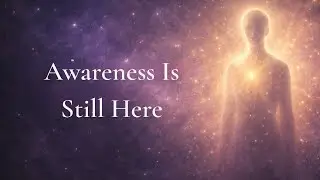 You Are Aware Even When the Mind Is Busy