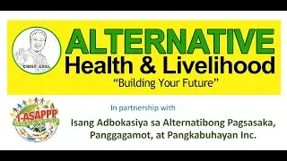 Alternative Health & Livelihood Program by Chief Edel