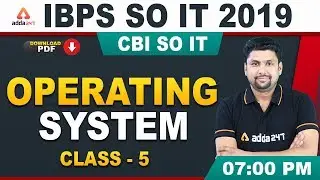 IBPS SO IT Officer 2019 | Computer | Operating System (Class 5)
