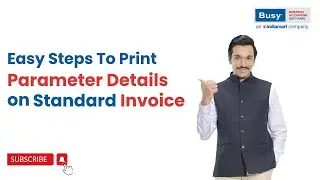 Quick Guide to Print Item Parameters on Standard Invoices (English) | BUSY