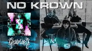 GRĀVELŌRD - NO KROWN (Official Visualizer)